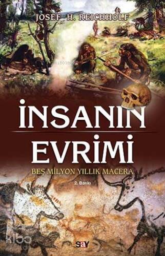 İnsanın Evrimi; Beş Milyon Yıllık Macera - 1