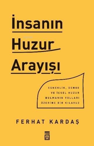 İnsanın Huzur Arayışı - 1