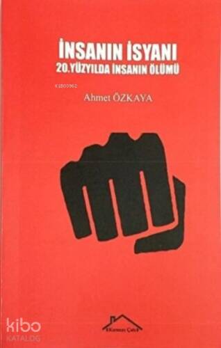 İnsanın İsyanı 20.Yüzyılda İnsanın Ölümü - 1