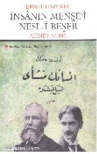 İnsanın Menşe'i Nesl-i Beşer; İnsanın Kökeni, Beşer Nesli - 1