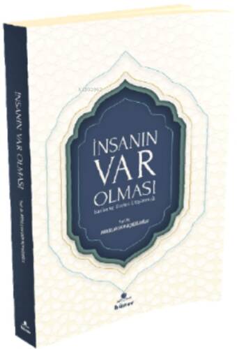 İnsanın Var Olması ;Kur'an ve Evrimi Düşünmek - 1