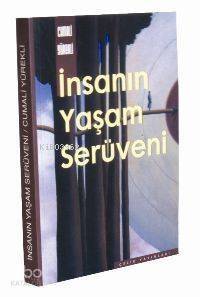 İnsanın Yaşam Serüveni - 1