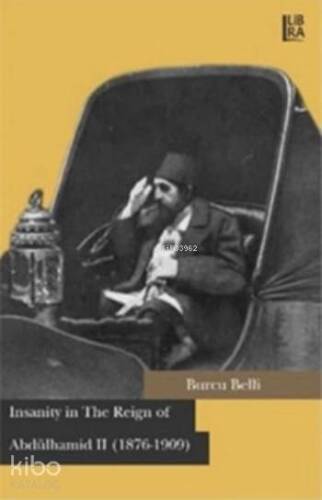 Insanity in The Reign of Abdülhamid II (1876-1909) - 1