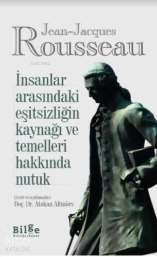 İnsanlar Arasındaki Eşitsizliğin Kaynağı ve Temelleri Hakkında Nutuk - 1