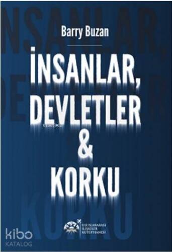 İnsanlar, Devletler ve Korku - 1