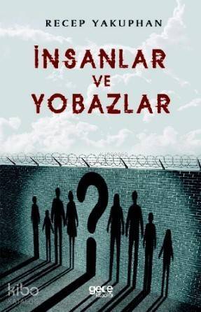 İnsanlar ve Yabozlar - 1