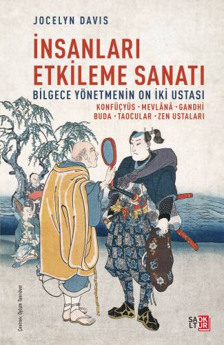 İnsanları Etkileme Sanatı;Bilgece Yönetmenin On İki Ustası - (Konfüçyüs, Mevlana, Gandhi, Buda, Taocular, Zen Ustaları) - 1