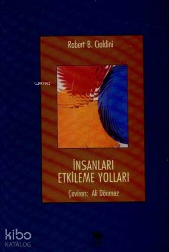 İnsanları Etkileme Yolları - 1