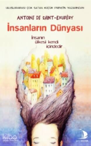 İnsanların Dünyası;İnsanın Ülkesi Kendi İçindedir - 1