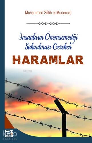 İnsanların Önemsemediği Sakınılması Gereken Haramlar - 1