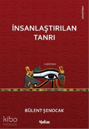 İnsanlaştırılan Tanrı - 1