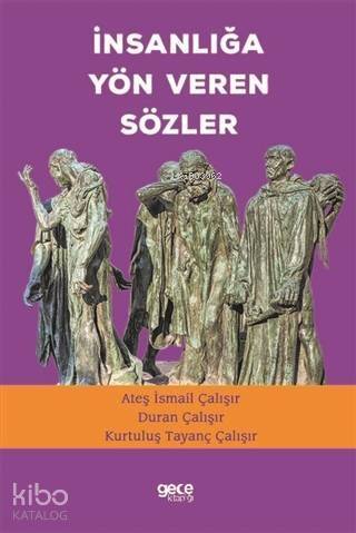 İnsanlığa Yön Veren Sözler - 1