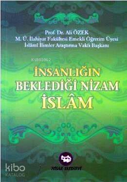 İnsanlığın Beklediği Nizam İslam - 1