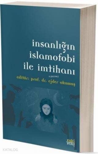 İnsanlığın İslamofobi ile İmtihanı - 1