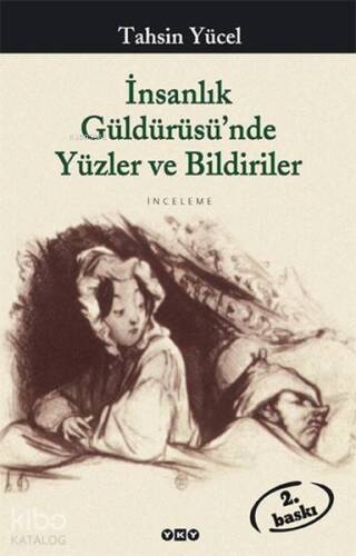 İnsanlık Güldürüsünde Yüzler ve Bildiriler - 1