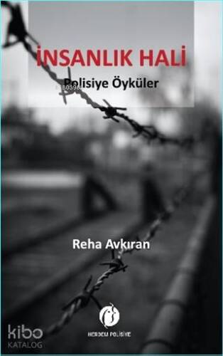 İnsanlık Hali; Polisiye Öyküler - 1