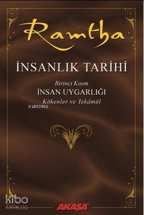 İnsanlık Tarihi 1; İnsan Uygarlığı – Kökenler ve Tekâmül - 1