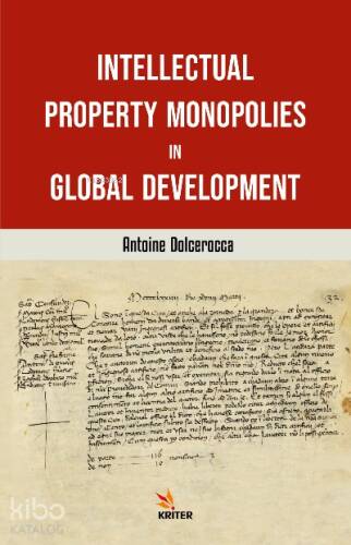 İntellectual Property Monopolies in Global Development - 1