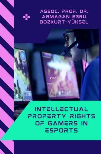 Intellectual Property Rights Of Gamers In Esports - 1