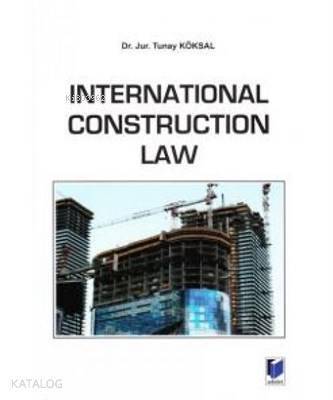 International Construction Law - 1