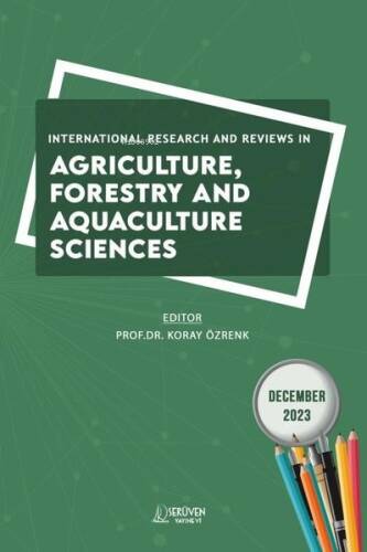 International Research and Reviews in Agriculture Forestry and Aquaculture Sciences - December 2023 - 1