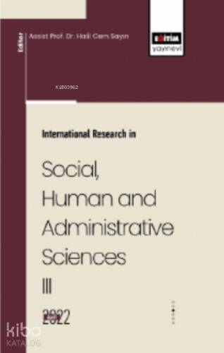 International Research In Social, Human And Administrative Sciences III - 1