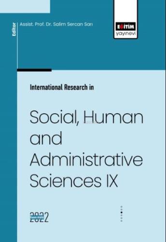 International Research in Social, Human and Administrative Sciences IX - 1