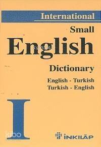 International Small English Dictionary; English-Turkish Turkish-English - 1