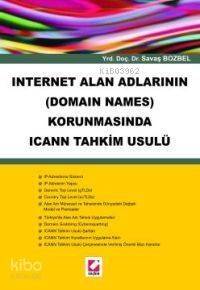 Internet Alan Adlarının (Domain Names) Korunmasında Icann Tahkim Usulü - 1