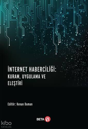 İnternet Haberciliği: Kuram, Uygulama ve Eleştiri - 1