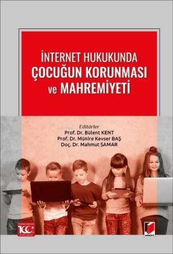 İnternet Hukukunda Çocuğun Korunması ve Mahremiyeti - 1