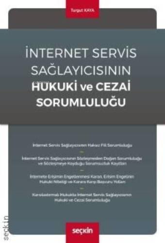 İnternet Servis Sağlayıcısının Hukuki ve Cezai Sorumluluğu - 1