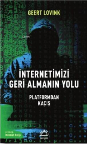 İnternetimizi Geri Almanın Yolu; Platformdan Kaçış - 1