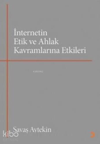 İnternetin Etik ve Ahlak Kavramlarına Etkileri - 1