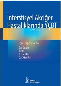 İnterstisyel Akciğer Hastalıklarında YÇBT: Eğitici Olgu Sunumları - 1