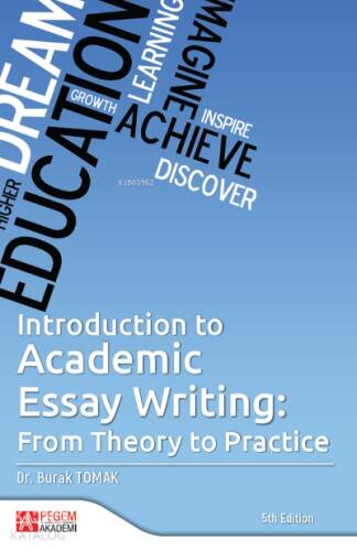 Introduction to Academic Essay Writing;From Theory to Practice - 1