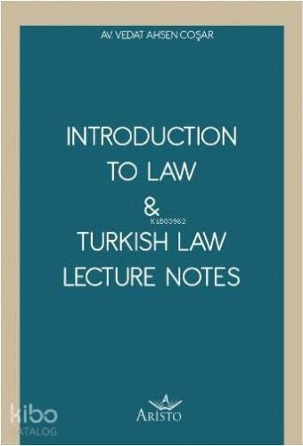 Introduction To Law & Turkish Law Lecture - 1