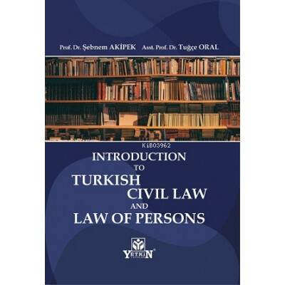 Introduction to Turkish Civil Law And Law Of Persons - 1