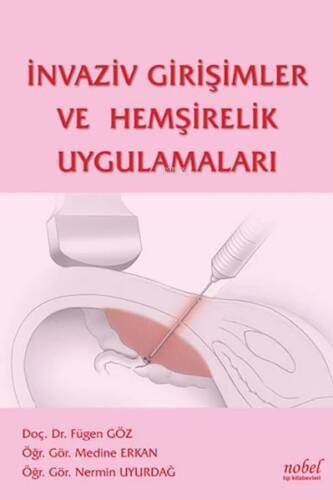 İnvaziv Girişimler Ve Hemşirelik Uygulamaları - 1