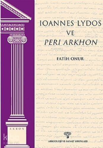 Ioannes Lydos ve Peri Arkhon - Akron 4 - 1