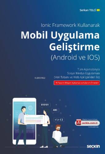 Ionic Framework Kullanarak Mobil Uygulama (Android ve IOS) Geliştirme;Tüm Aşamalarıyla Sosyal Medya Uygulaması (Veri Tabanı ve Web Api İçerikleri İle) - 1