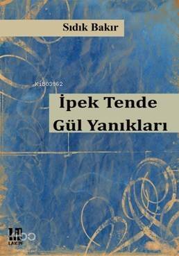 İpek Tende Gül Yanıkları - 1