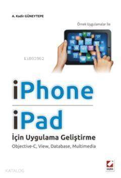 IPhone ve IPad için Uygulama Geliştirme; ObjectiveC, View, Database, Multimedia - 1