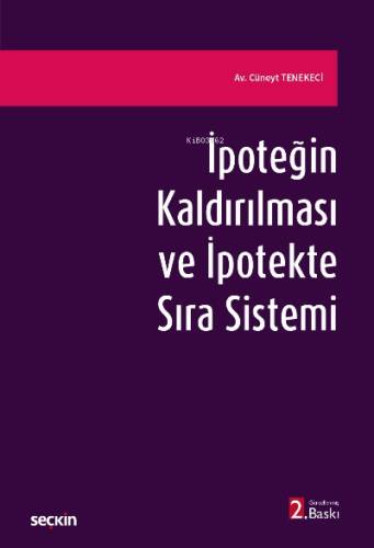 İpoteğin Kaldırılması ve İpotekte Sıra Sistemi - 1