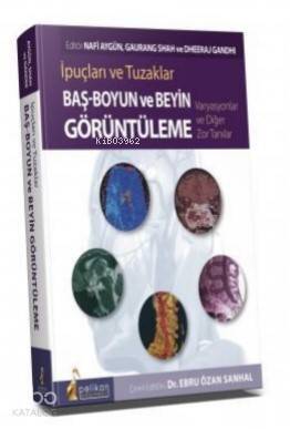 İpuçları ve Tuzaklar Baş - Boyun ve Beyin Görüntüleme Varyasyonlar ve Diğer Zor Tanılar - 1