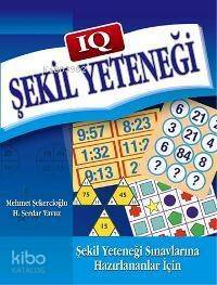 Iq Şekil Yeteneği; Şekil Yeteneği Sınavlarına Hazırlananlar İçin - 1