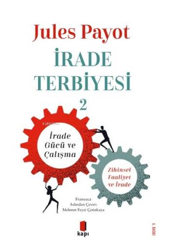 İrade Terbiyesi 2;İrade Gücü ve Çalışma Zihinsel Faaliyet ve İrade - 1