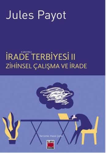 İrade Terbiyesi II Zihinsel Çalışma ve İrade - 1