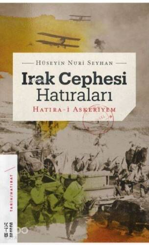 Irak Cephesi Hatıraları; Hatıra-i Askeriyem - 1