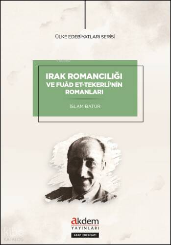 Irak Romancılığı ve Fuad Et-Tekerli'nin Romanları - 1